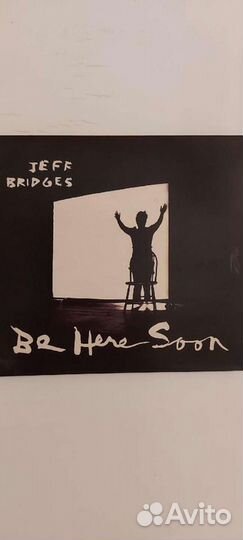 Jeff Bridges Be Here Soon music cd