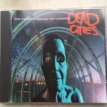 Cd: Future Sound of London :Dead Cities(фирм)