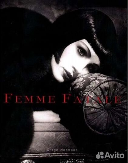Книга Femme Fatale: Famous Beauties Then and Now