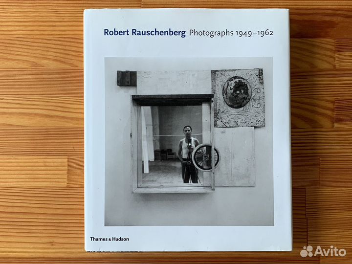 Robert Rauschenberg: Photographs 1949 - 1962
