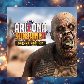 Arizona Sunshine 2 Deluxe Edition PS4 PS5