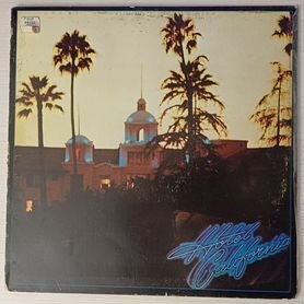 Виниловая пластинка Eagles Hotel California 1976г