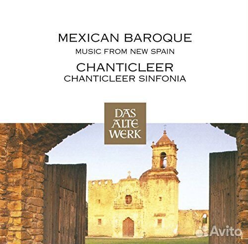 Mexican Baroque Music. / Chanticleer (1 CD)
