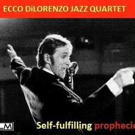 Ecco DiLorenzo - Self-Fulfilling Prophecies (1 CD)