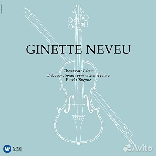 Ginette Neveu - Chausson: Poeme / Debussy: Sonata For Violin & Piano / Ravel: Tzigane (1 LP)