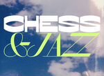 Билеты на Chess & Jazz 2023 (2 дня)